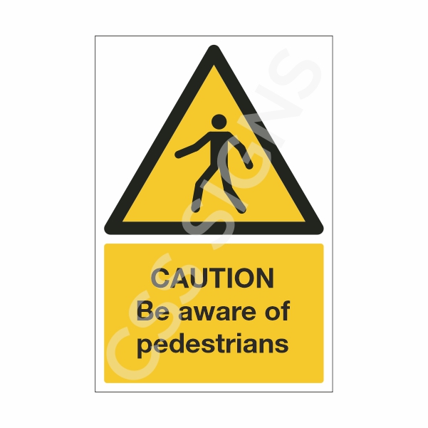 [13831-1] Caution Be Aware of Pedestrians Sign (Corriboard, 100x150)