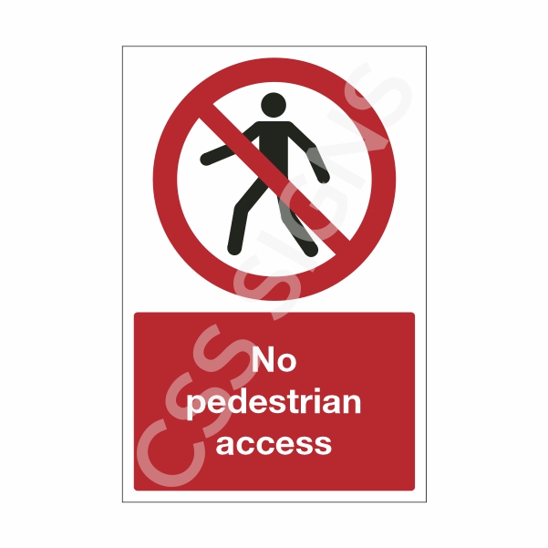 [20116-1] No Pedestrian Access Sign (Corriboard, 100x150)