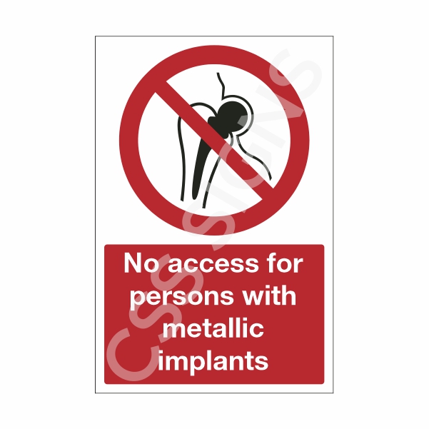 [21102-1] No Access for Persons with Metallic Implants Sign (Corriboard, 100x150)