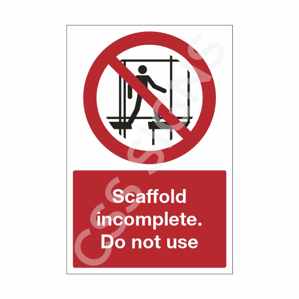 [21301-1] Scaffold Incomplete Do Not Use Sign (Corriboard, 100x150)