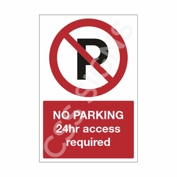 [23504-1] No Parking 24hr Access Required Sign (Corriboard, 100x150)