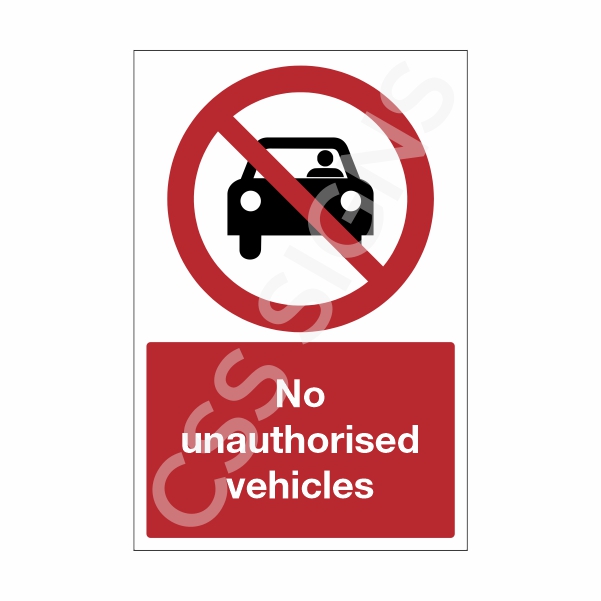 No Unauthorised Vehicles Sign