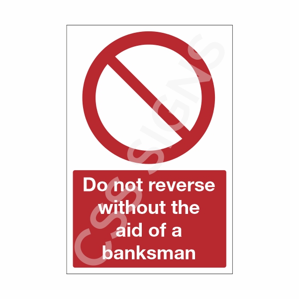[25714-1] Do Not Reverse Without a Banksman Sign (Corriboard, 100x150)