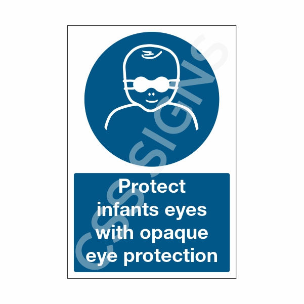 [31701-1] Protect Infants Eyes with Opaque Eye Protection Sign (Corriboard, 100x150)