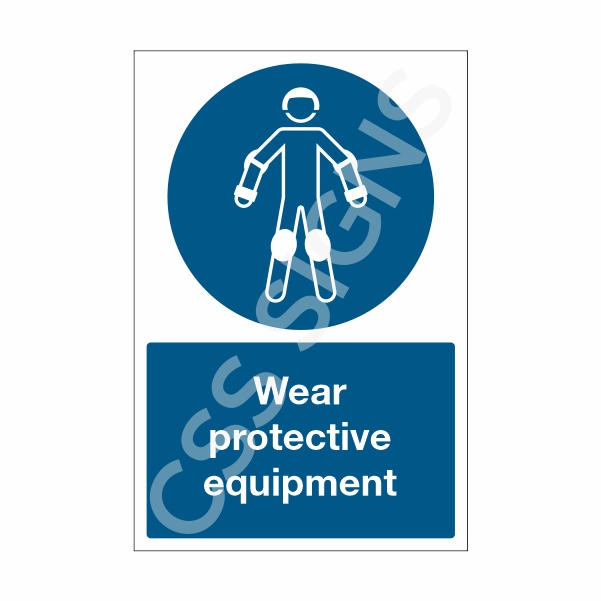 Wear Protective Equipment Sign
