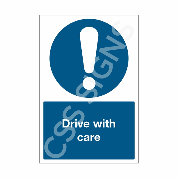 [35712-1] Drive With Care Sign (Corriboard, 100x150)