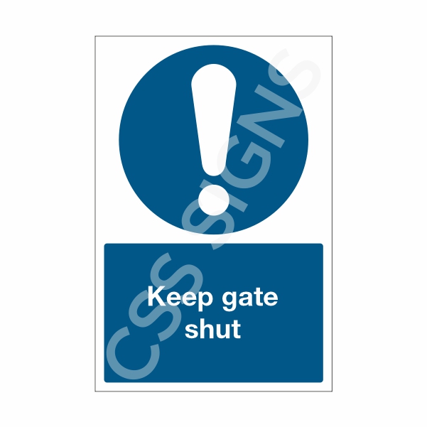 Keep Gate Shut Sign