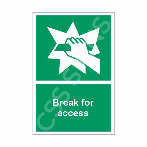 Break for Access Sign