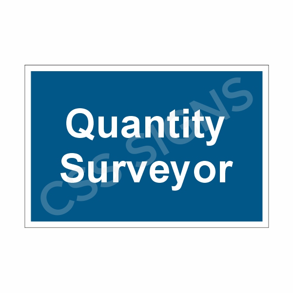 [305117-1] Quantity Surveyor Sign (Corriboard, 100x150)