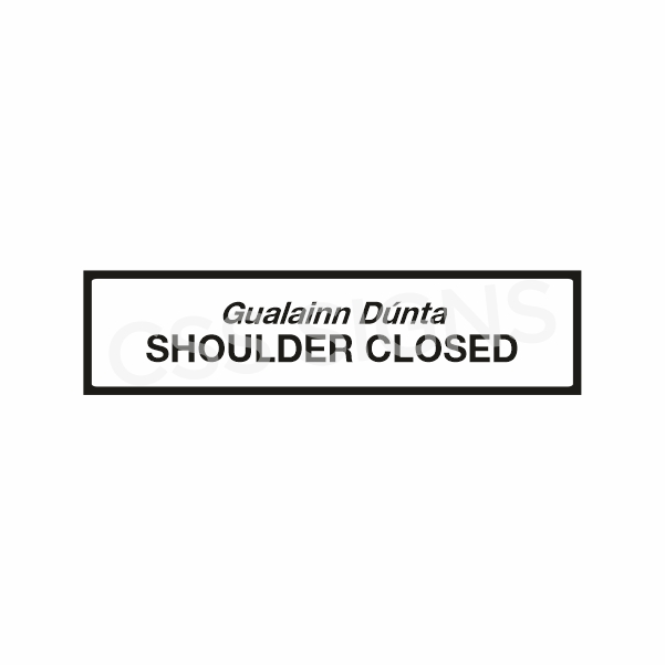 P084 Shoulder Closed Sign